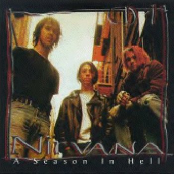 Nirvana A Season in Hell - cover