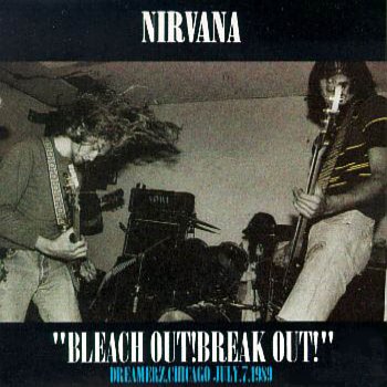 Nirvana Bleach Out! Break Out! - cover