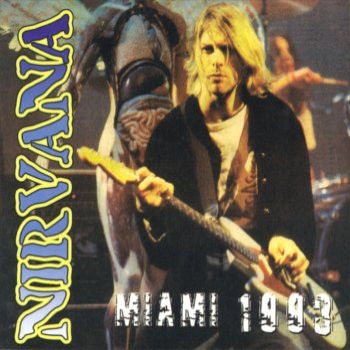 Nirvana Miami 1993 - cover