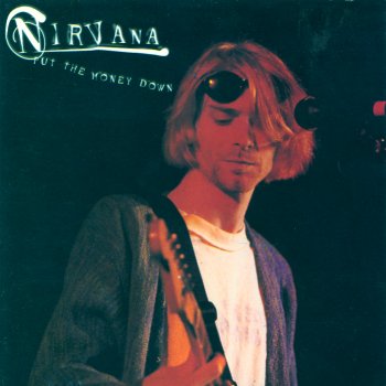 Nirvana Put the Money Down - cover