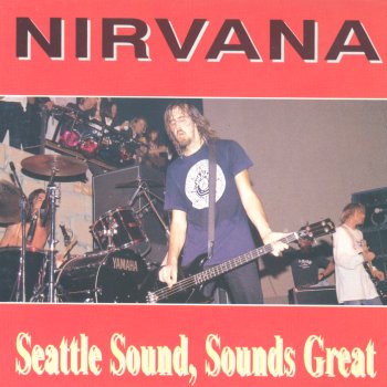 Nirvana Seattle Sound, Sounds Great - cover