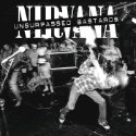 Nirvana cover art: Unsurpassed Bastards